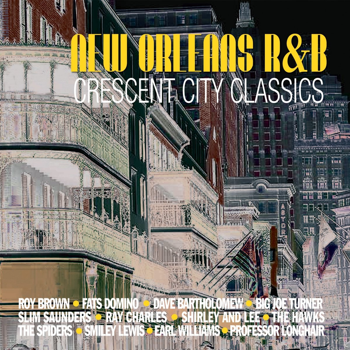 New Orleans R&B - Crescent City Classics