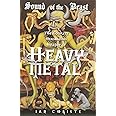 Sound of the Beast: The Complete Headbanging History of Heavy Metal