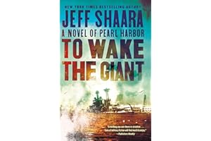 To Wake the Giant: A Novel of Pearl Harbor