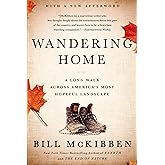 Wandering Home: A Long Walk Across America's Most Hopeful Landsca