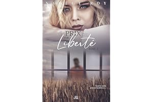Le Prix de Ma Liberté (French Edition)