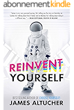 Reinvent Yourself (English Edition)