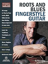 Roots & Blues Fingerstyle Guitar: Acoustic Guitar