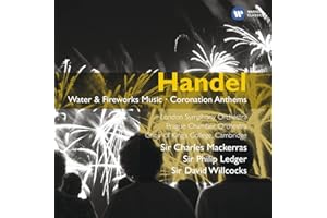 Handel: Water and Fireworks Music - Coronation Anthems