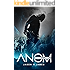 ANOM: Awakening (The ANOM Series Book 1)