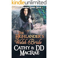 The Highlander's Welsh Bride: A Scottish Medieval Romantic Adventure (Hardy Heroines Book 5) book cover