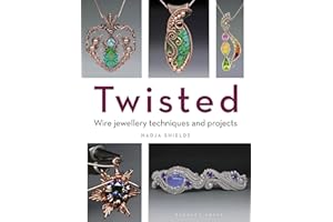 Twisted: Wire Jewellery Techniques and Projects