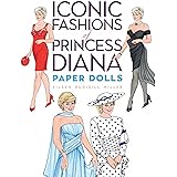 Iconic Fashions of Princess Diana Paper Dolls (Dover Royal Paper Dolls)