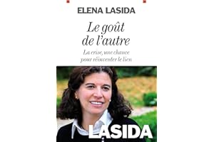 Le Goût de l'autre: La crise, une chance pour réinventer le lien (Documents Societe t. 6148) (French Edition)