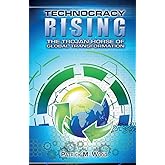 Technocracy Rising: The Trojan Horse Of Global Transformation