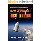 Alpha Centauri: First Landing (T-Space: Alpha Centauri Book 1)