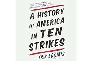 A History of America in Ten Strikes