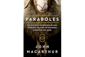 Paraboles (Parables): Les mystères du royaume de Dieu révélés à travers les histoires racontées par Jésus (French Edition)