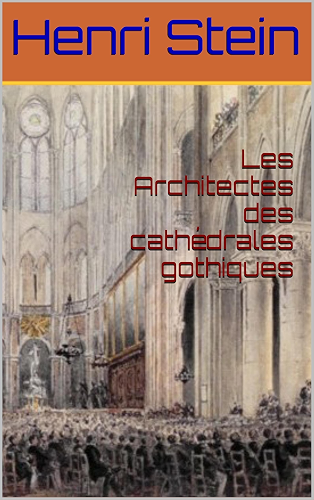 Download Les Architectes des cathédrales gothiques PDF