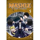 Mashle: Magic and Muscles, Vol. 5: Mash Burnedead And The Magic Mirror