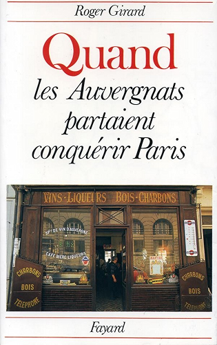Download Quand les Auvergnats partaient conquérir Paris (Divers Histoire) PDF