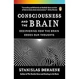 Consciousness and the Brain: Deciphering How the Brain Codes Our Thoughts