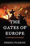 The Gates of Europe: A History of Ukraine