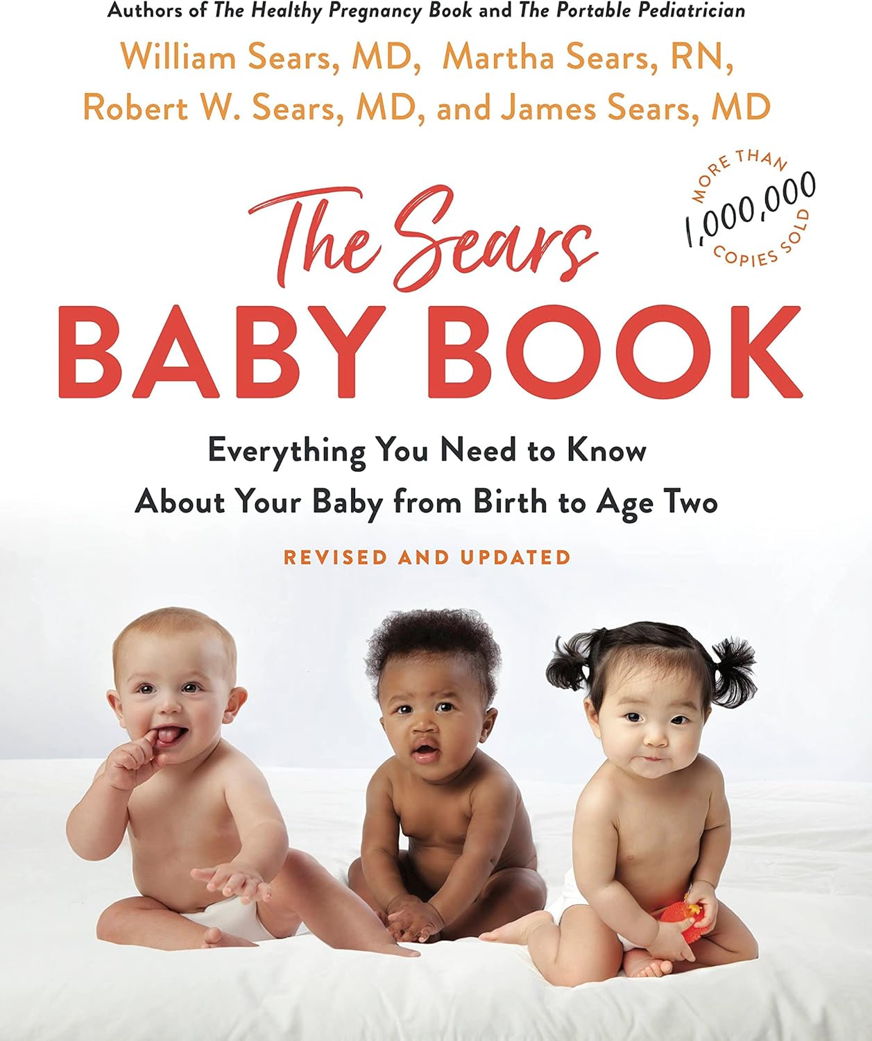 Children's Health - The Sears Baby Book: Everything You Need to Know About Your Baby from Birth to Age Two