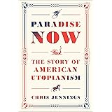 Paradise Now: The Story of American Utopianism
