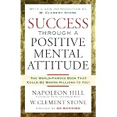 Success Through A Positive Mental Attitude