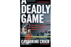A Deadly Game: The Untold Story of the Scott Peterson Investigation