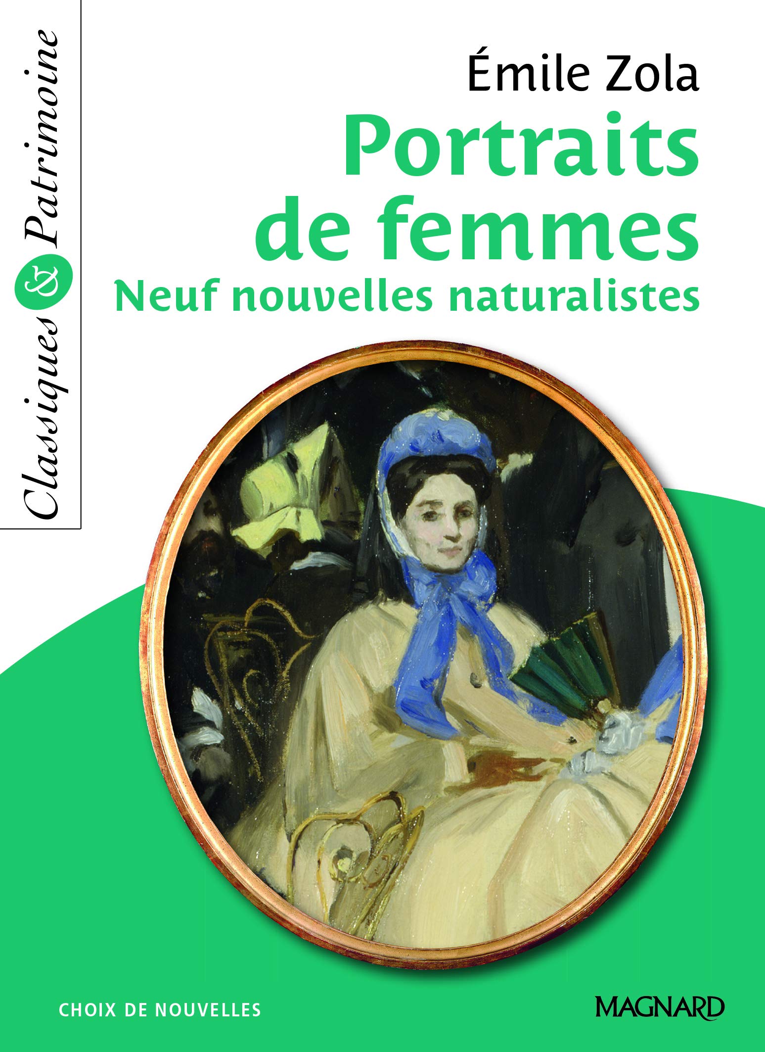 Portraits De Femmes Classiques Et Patrimoine 9 Nouvelles Naturalistes 2014 Classiques Patrimoine French Edition Zola Emile Poyet Thierry 9782210740624 Amazon Com Books