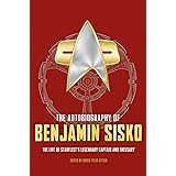 The Autobiography of Benjamin Sisko (Star Trek Autobiographies Series)