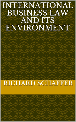 Download international business law and its environment (English Edition) PDF