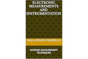 ELECTRONIC MEASUREMENTS AND INSTRUMENTATION: MODERN MEASUREMENT TECHNIQUES