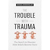The Trouble with Trauma