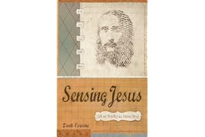 Sensing Jesus: Life and Ministry as a Human Being