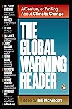 The Global Warming Reader: A Century of Writing About Climate Change