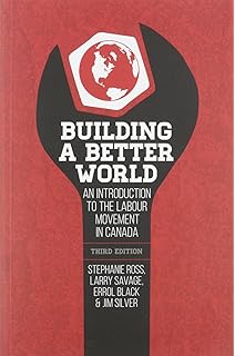Work And Labour In Canada Third Edition Critical Issues - 