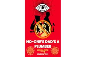 No-One's Dad's A Plumber: Musical Truth 4