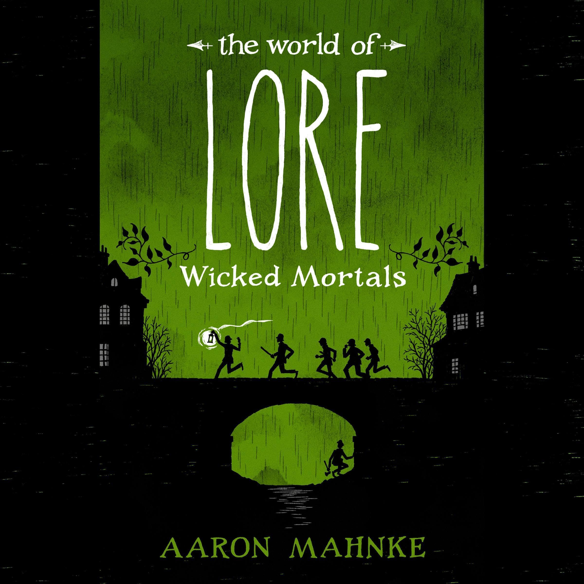 The World of Lore: Wicked Mortals: The World of