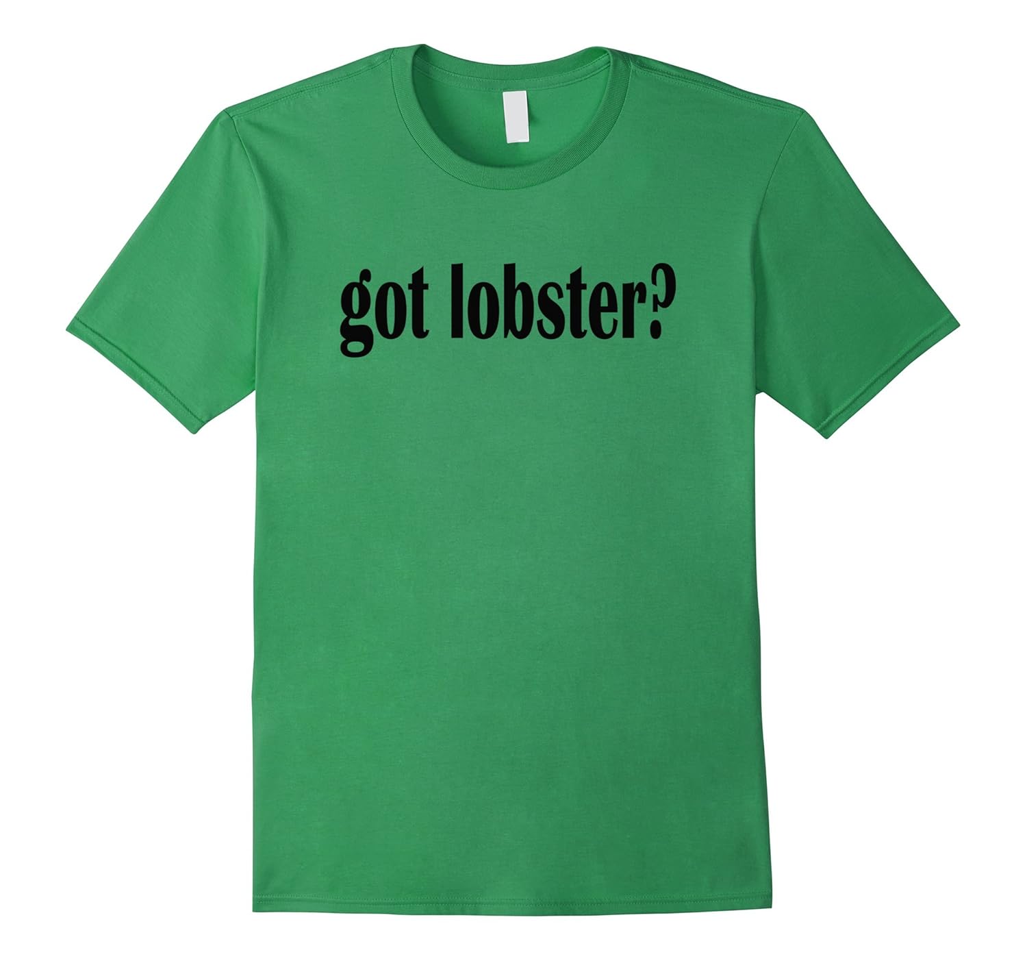 Got Lobster? T Shirt- Classic Fit Lobster T Shirt-Art – Artvinatee