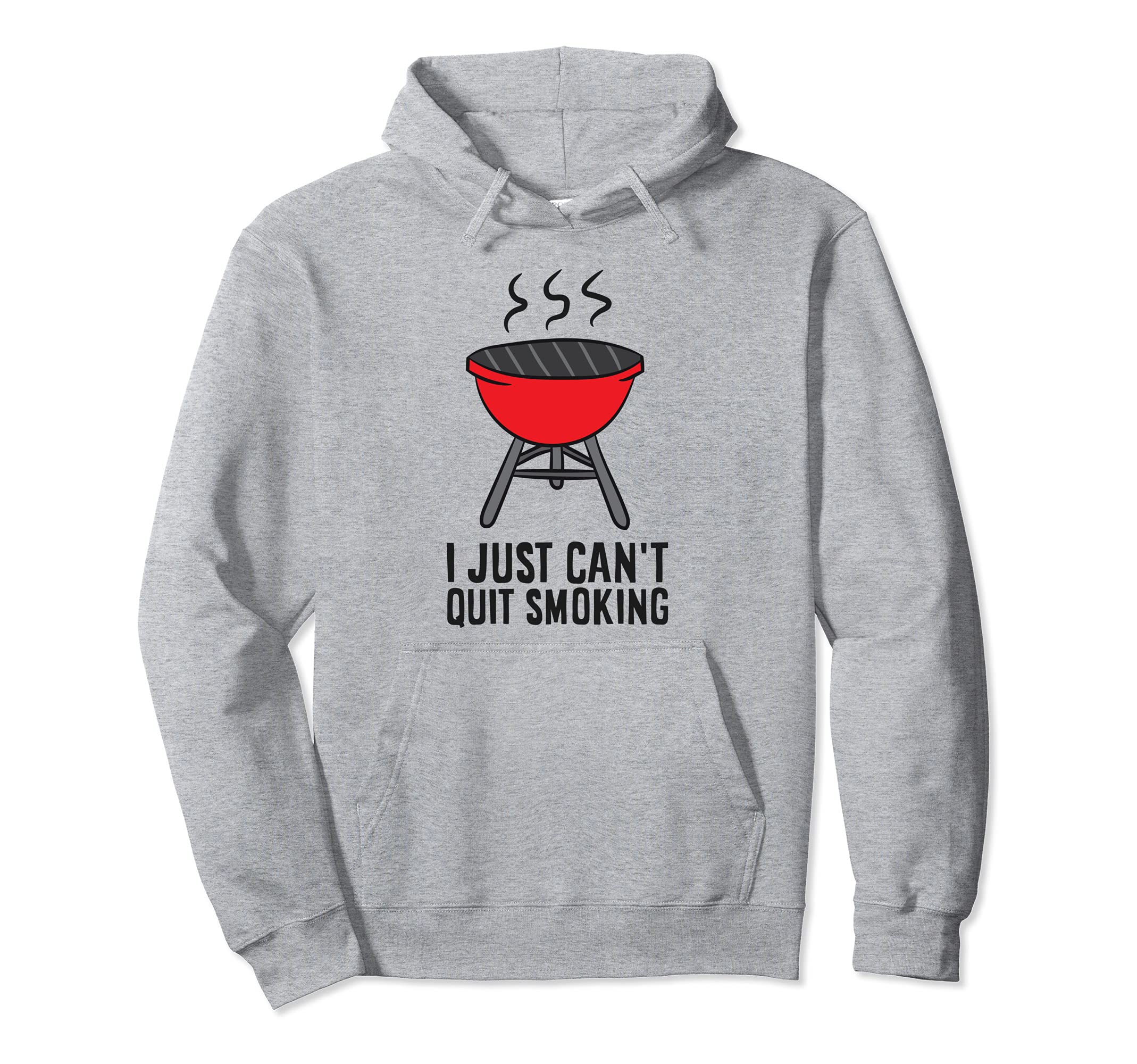 Barbecue Grill I Just Can't Quit Smoking Smoker Grill Pullover Hoodie