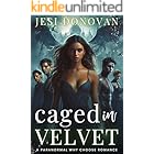 Caged in Velvet: A Paranormal Why Choose Romance