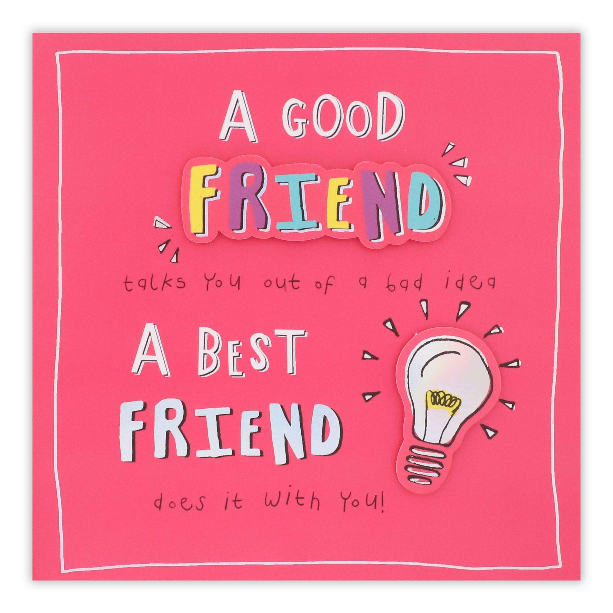 Clintons: Humour Text On Pink, Friend, Birthday Card, 159x159mm 1163890 multi