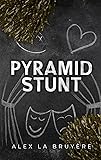 Pyramid Stunt
