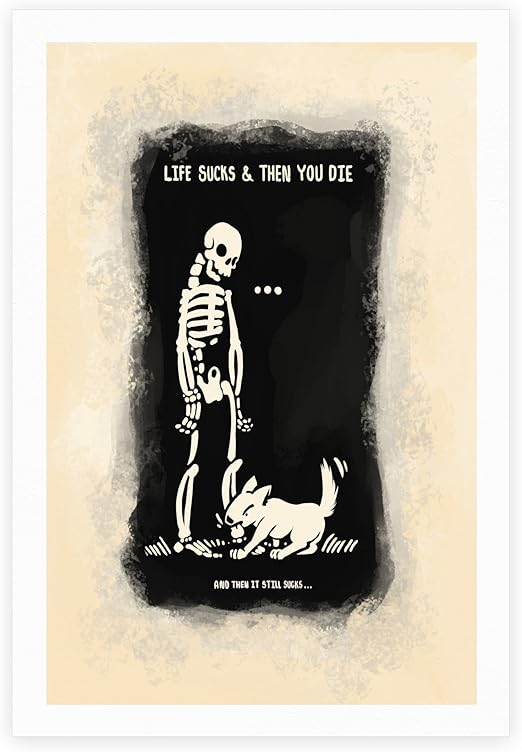Life Sucks Then You Die White 8 x 10 Inch Giclee Art Print Poster by LookHUMAN Amazon.ca Home