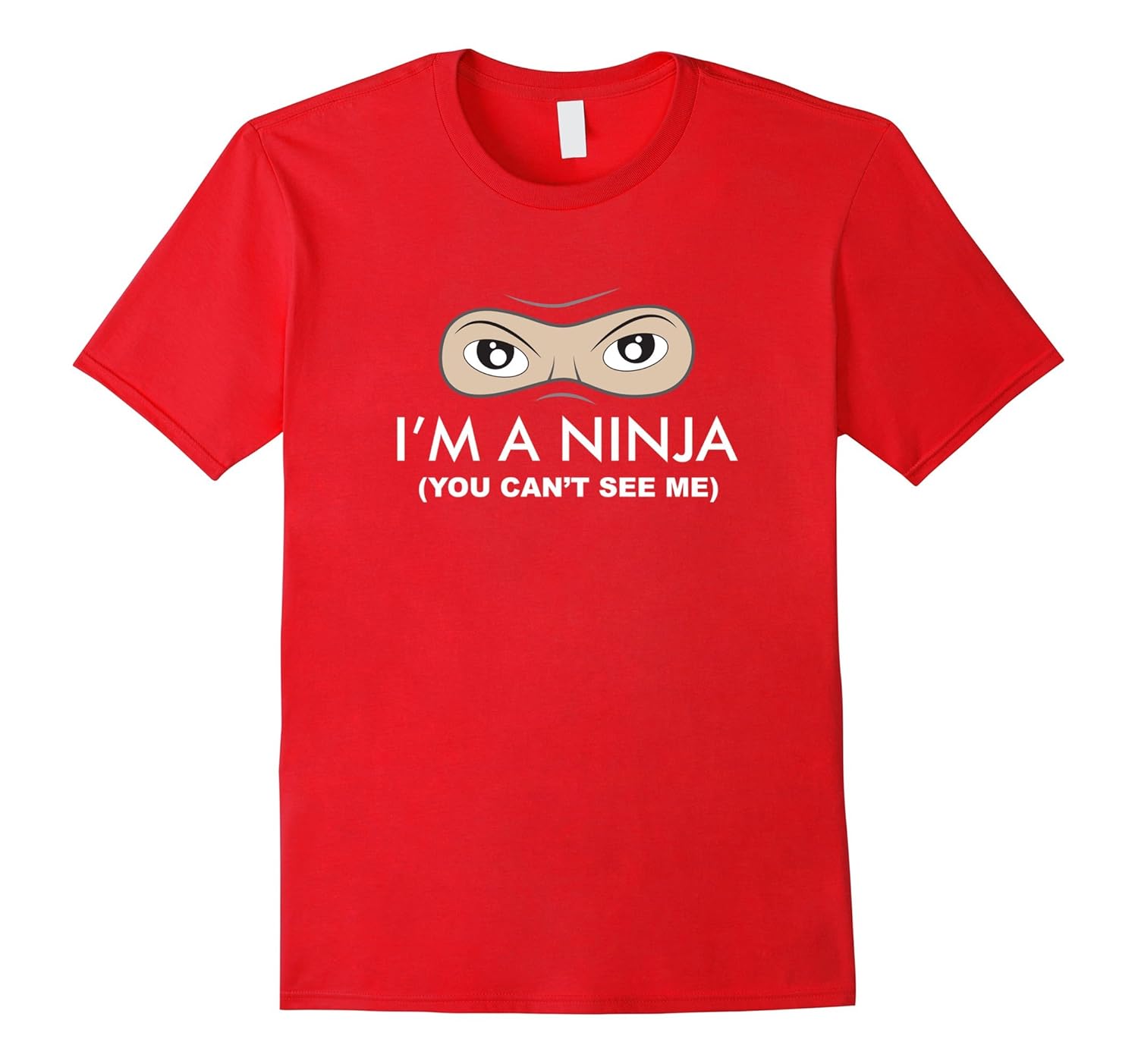 I'm A Ninja You Can't See Me Shirt | Cool Ninja T Shirt-ANZ