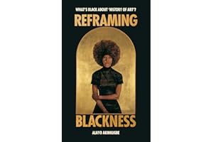 Reframing Blackness: What's Black about "History of Art"?