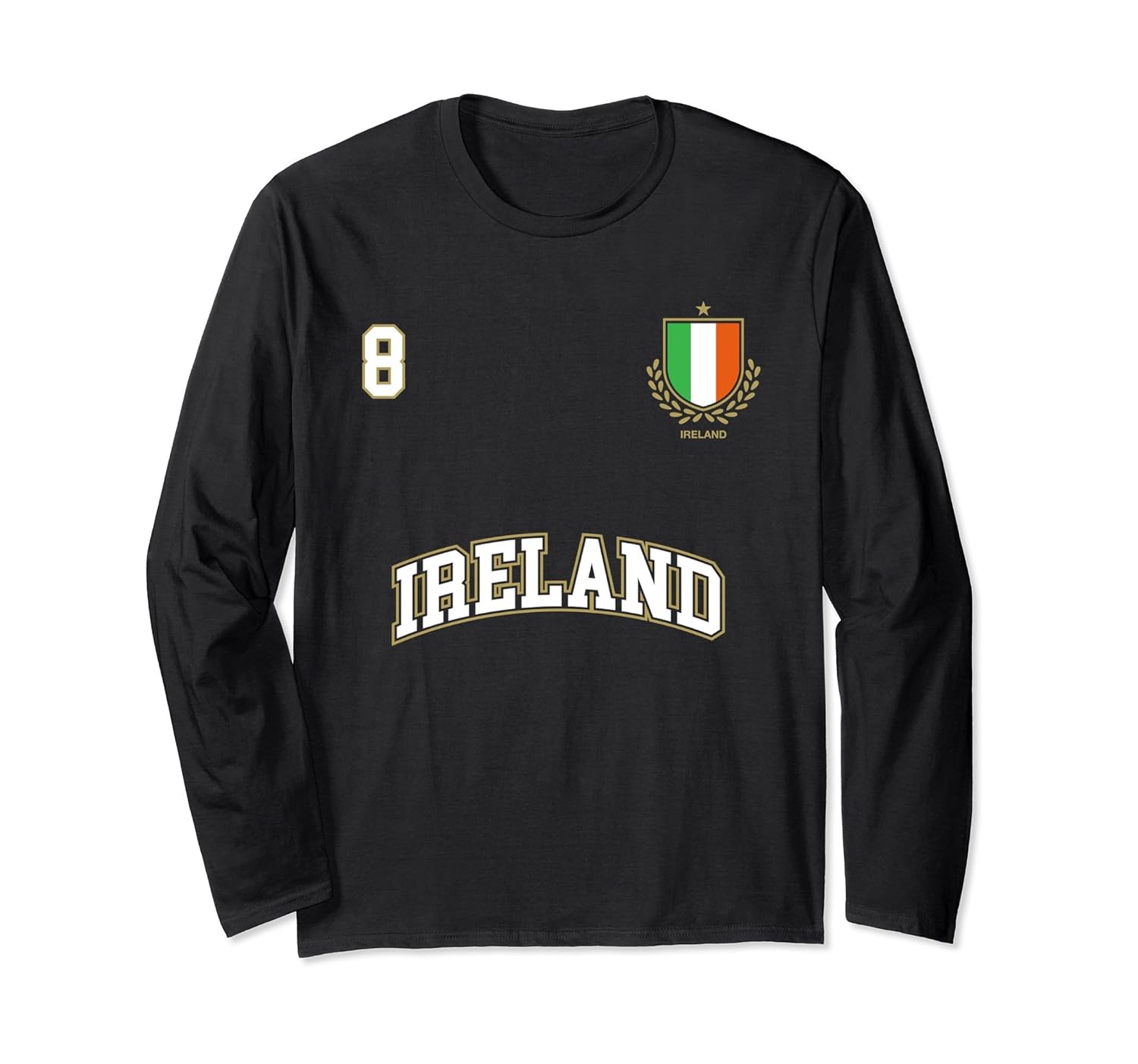 Ireland Long Sleeve Shirt 8 Soccer Team Sports Irish Flagah my shirt