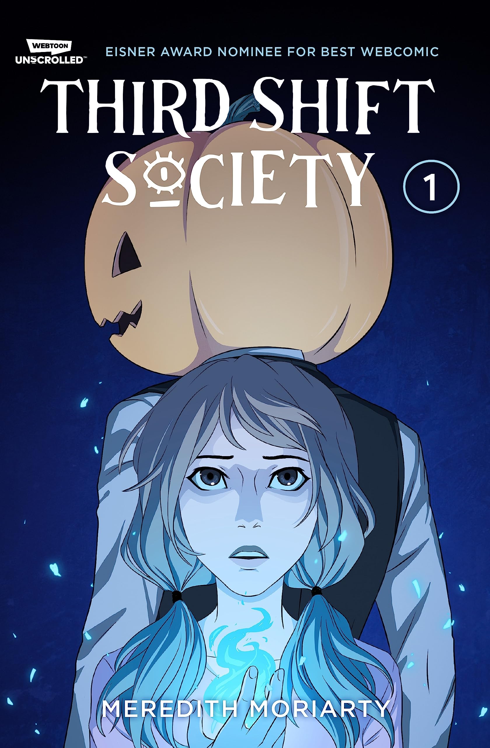 Third Shift Society Volume One: A WEBTOON