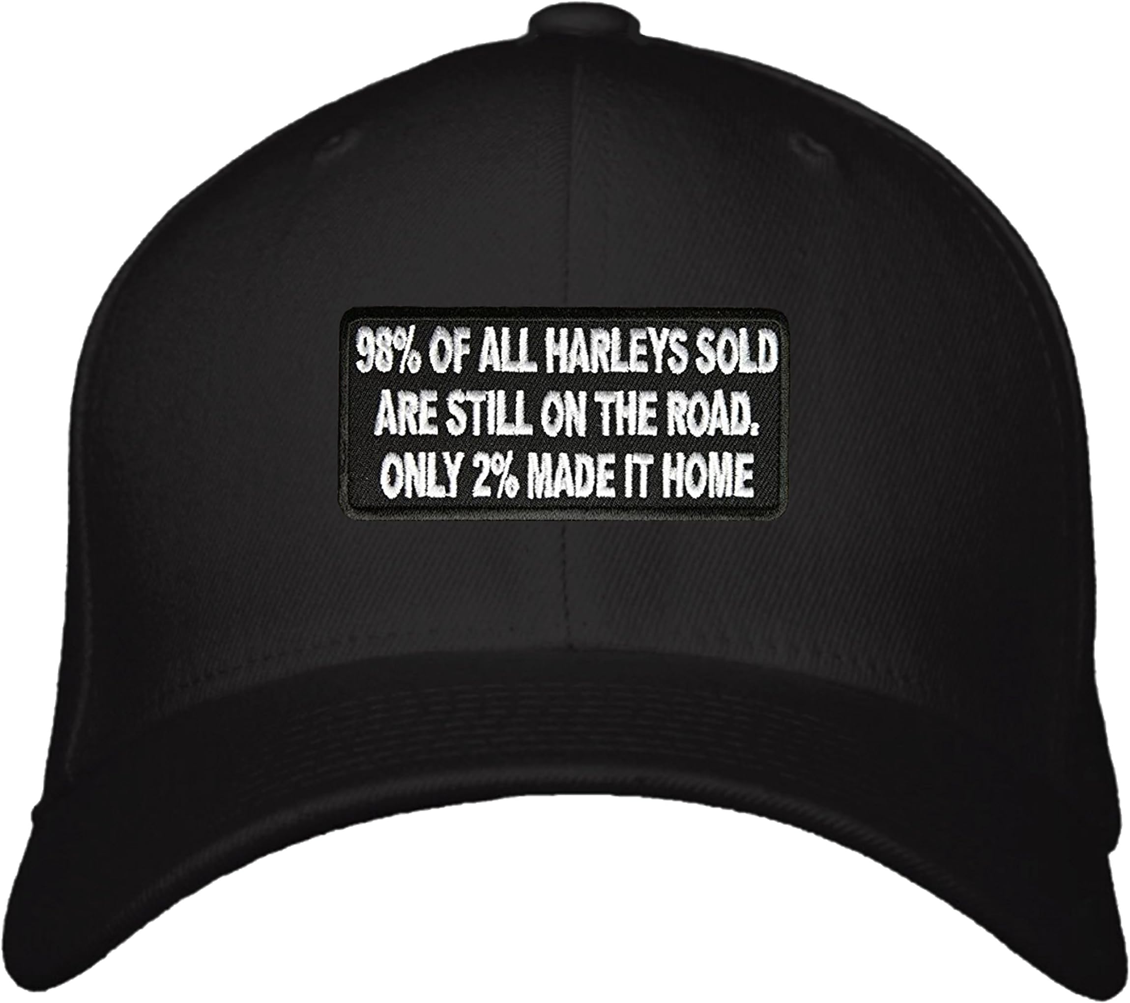 Motorcycle Biker Hat - 98% of All Harleys Sold are Still On The Road Only 2% Made It Home Black