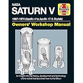 NASA Saturn V 1967-1973 (Apollo 4 to Apollo 17 & Skylab) (Owners' Workshop Manual)