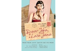 Dear John, I Love Jane: Women Write About Leaving Men for Women