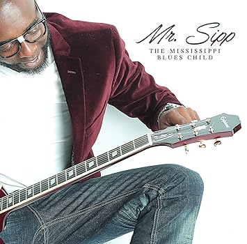 Image result for mr sipp mississippi blues child albums